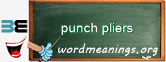 WordMeaning blackboard for punch pliers